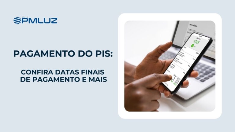 PAGAMENTO DO PIS: CONFIRA DATAS FINAIS DE PAGAMENTO E MAIS